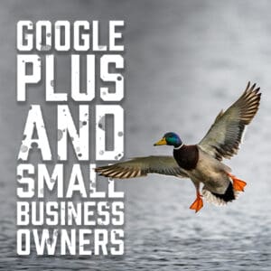 Google Plus And Small Business Owners