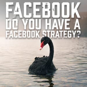 Facebook Do You Have A Facebook Strategy